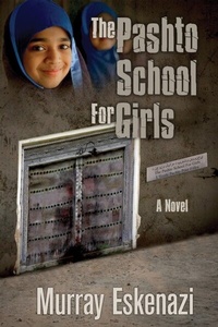 Abbildung von: The Pashto School for Girls - Green Diamond Publishing Co.