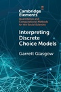 Cover: Interpreting Discrete Choice Models - Cambridge University Press