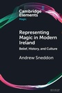 Cover: Representing Magic in Modern Ireland - Cambridge University Press