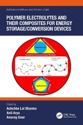 Cover: Polymer Electrolytes and their Composites for Energy Storage/Conversion Devices - CRC Press