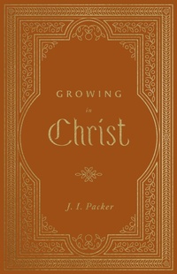 Enlarge image Cover: Growing in Christ (Repack) - Crossway