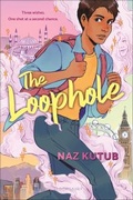 Cover: The Loophole - Bloomsbury YA