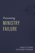 Cover: Preventing Ministry Failure - Reformation Heritage Books