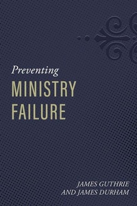 Enlarge image Cover: Preventing Ministry Failure - Reformation Heritage Books