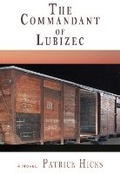Cover: The Commandant of Lubizec - Stephen F. Austin State University Press