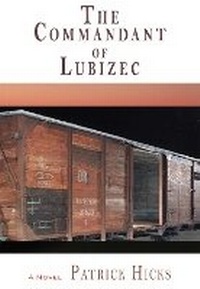 Enlarge image Cover: The Commandant of Lubizec - Stephen F. Austin State University Press