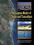 Cover: The Laguna Madre of Texas and Tamaulipas, Second Edition Volume 36 - Texas A & M University Press