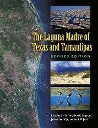 Abbildung von: The Laguna Madre of Texas and Tamaulipas, Second Edition Volume 36 - Texas A & M University Press
