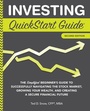 Cover: Investing QuickStart Guide - 2nd Edition - ClydeBank Media LLC