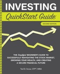 Cover: Investing QuickStart Guide - 2nd Edition - ClydeBank Media LLC