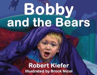 Enlarge image Cover: Bobby and the Bears - Ideas into Books WESTVIEW