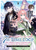 Cover: 7th Time Loop: The Villainess Enjoys a Carefree Life Married to Her Worst Enemy! (Light Novel) Vol. 3 - Seven Seas Entertainment, LLC