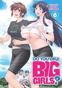 Abbildung von: Do You Like Big Girls? Vol. 6 - Seven Seas Entertainment, LLC