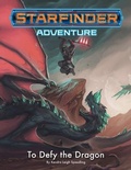 Cover: Starfinder Adventure: To Defy the Dragon - Paizo Publishing, LLC