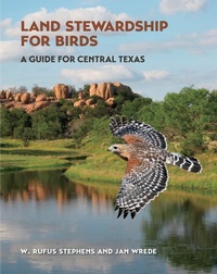 Abbildung von: Land Stewardship for Birds - Texas A & M University Press