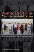 Cover: Women Across Time / Mujeres a Traves Del Tiempo - Texas A & M University Press