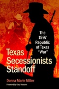 Cover: Texas Secessionists Standoff - Texas A & M University Press