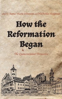 Enlarge image Cover: How the Reformation Began - Pickwick Publications