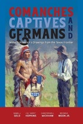 Cover: Comanches, Captives, and Germans - State House Press / McWhiney Foundation Press