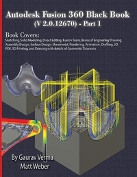 Abbildung von: Autodesk Fusion 360 Black Book (V 2.0.12670) - Part 1 - CADCAMCAE Works