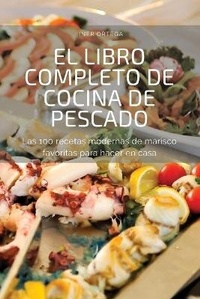 Abbildung von: El Libro Completo de Cocina de Pescado - Iner Ortega
