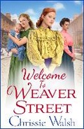 Cover: Welcome to Weaver Street - Boldwood Books Ltd