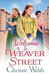 Enlarge image Cover: Welcome to Weaver Street - Boldwood Books Ltd