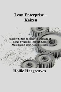 Abbildung von: Lean Enterprise + Kaizen - Hollie C Hargreaves