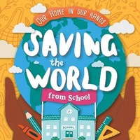 Enlarge image Cover: Saving The World From School - BookLife Publishing