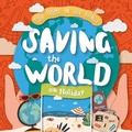 Cover: Saving The World On Holiday - BookLife Publishing