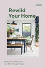 Cover: Rewild Your Home - QUADRILLE PUBLISHING