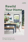 Cover: Rewild Your Home - QUADRILLE PUBLISHING