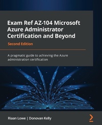 Abbildung von: Exam Ref AZ-104 Microsoft Azure Administrator Certification and Beyond - Packt Publishing