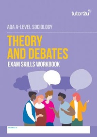 Abbildung von: AQA A Level Sociology Theory & Debates Exam Skills - Tutor2u Limited