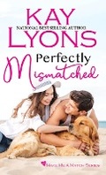 Cover: Perfectly Mismatched (Make Me A Match, #4) - Kindred Spirits Publishing