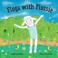 Cover: Floga with Flossie - Little Lamb Publishing