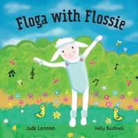 Enlarge image Cover: Floga with Flossie - Little Lamb Publishing