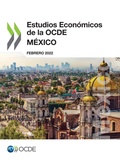 Cover: Estudios Economicos de la Ocde: Mexico 2022 - Organization for Economic Co-operation and Development (OECD)