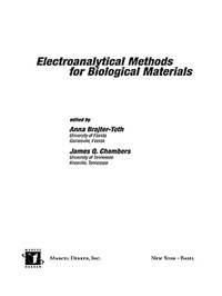Enlarge image Cover: Electroanalytical Methods Of Biological Materials - CRC Press