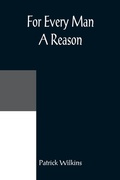 Cover: For Every Man A Reason - ALPHA EDITION