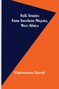 Cover: Folk Stories from Southern Nigeria, West Africa - ALPHA EDITION