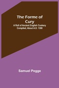 Cover: The Forme of Cury - ALPHA EDITION