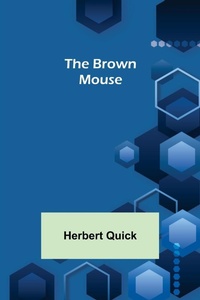 Enlarge image Cover: The Brown Mouse - ALPHA EDITION