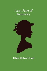 Enlarge image Cover: Aunt Jane of Kentucky - ALPHA EDITION