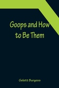 Cover: Goops and How to Be Them - ALPHA EDITION