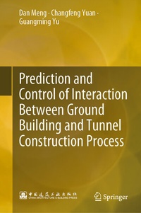 Abbildung von: Prediction and Control of Interaction Between Ground Building and Tunnel Construction Process - Springer