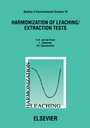 Cover: Harmonization of Leaching/Extraction Tests - Elsevier