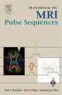 Cover: Handbook of MRI Pulse Sequences - Academic Press