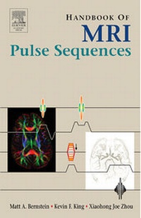 Enlarge image Cover: Handbook of MRI Pulse Sequences - Academic Press
