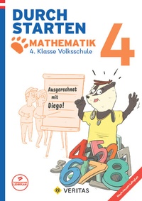 Abbildung von: Durchstarten. Ausgerechnet mit Diego! Mathematik 4. Klasse Volksschule - VERITAS Linz